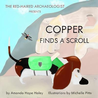 Copper Finds a Scroll(English, Paperback, Haley Amanda Hope)
