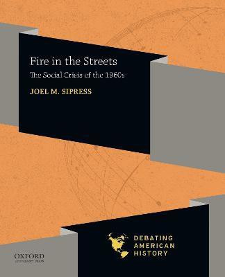 Fire in the Streets(English, Paperback, Sipress Joel M Series Editors)