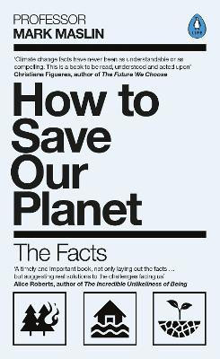 How To Save Our Planet(English, Paperback, Maslin Mark A.)