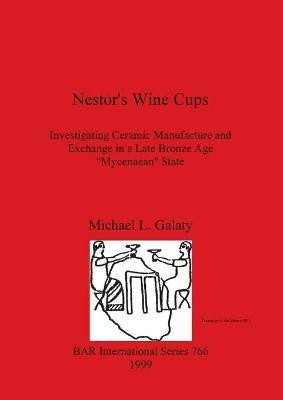 Nestor's Wine Cups(English, Paperback, Galaty Michael L)