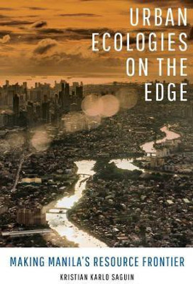 Urban Ecologies on the Edge(English, Paperback, Saguin Kristian Karlo)