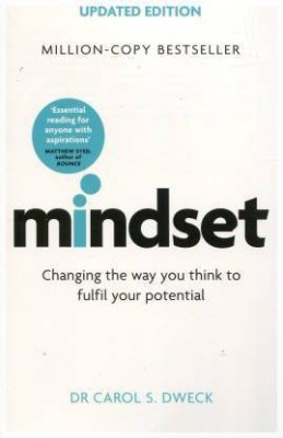 Mindset ( Changing The Way You To Fulfil You Potential ) Paperback (Paperback, DR CAROL S. DWECK)(Paperback, DR CAROL S. DWECK)