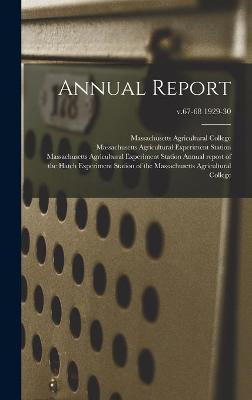 Annual Report; v.67-68 1929-30(English, Hardcover, unknown)