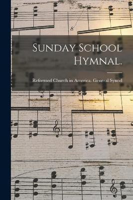 Sunday School Hymnal.(English, Paperback, unknown)