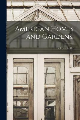 American Homes and Gardens.; v.11(English, Paperback, Anonymous)