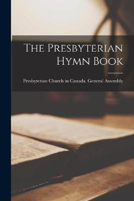 The Presbyterian Hymn Book [microform](English, Paperback, unknown)