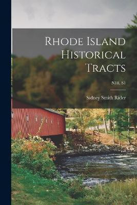 Rhode Island Historical Tracts; n18, s1(English, Paperback, unknown)