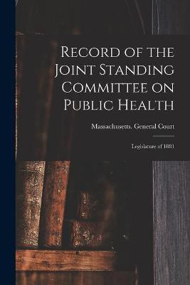Record of the Joint Standing Committee on Public Health(English, Paperback, unknown)