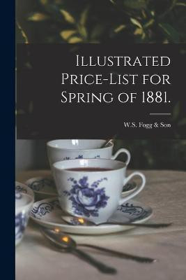 Illustrated Price-list for Spring of 1881.(English, Paperback, unknown)
