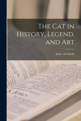 The Cat in History, Legend, and Art(English, Paperback, unknown)