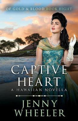 Captive Heart(English, Paperback, Wheeler Jenny)