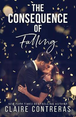 The Consequence of Falling(English, Paperback, Contreras Claire)