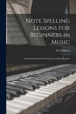 Note Spelling Lessons for Beginners in Music(English, Paperback, unknown)