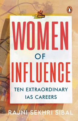 Women of Influence(English, Paperback, Sibal Rajni Sekhri)