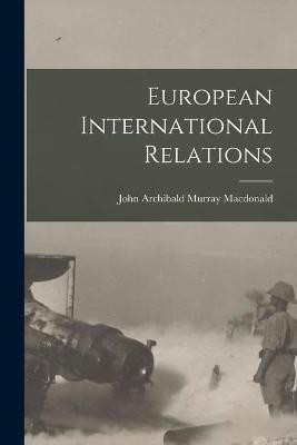 European International Relations(English, Paperback, unknown)