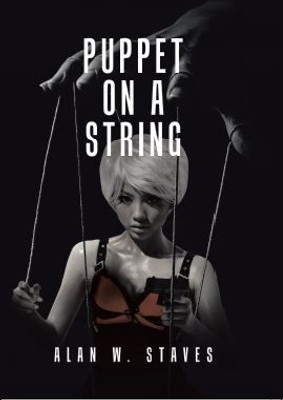 Puppet on a String(English, Hardcover, Staves Alan W)