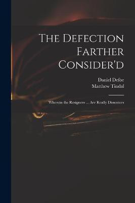 The Defection Farther Consider'd(English, Paperback, unknown)