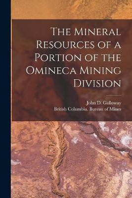 The Mineral Resources of a Portion of the Omineca Mining Division [microform](English, Paperback, unknown)