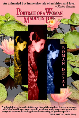 Portrait of a Woman Madly in Love(English, Paperback, Boman Desai)