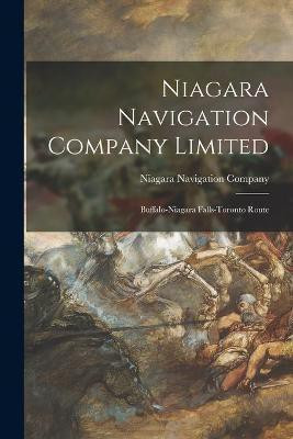 Niagara Navigation Company Limited(English, Paperback, unknown)