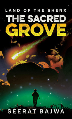 The Sacred Grove(English, Paperback, Seerat Bajwa)