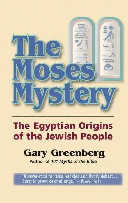 The Moses Mystery(English, Hardcover, Greenberg Gary)