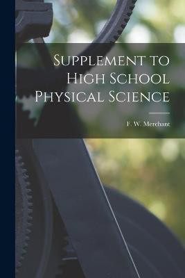 Supplement to High School Physical Science [microform](English, Paperback, unknown)
