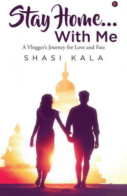 Stay Home... With Me(English, Paperback, Shasi Kala)