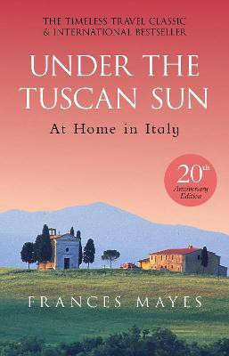 Under The Tuscan Sun(English, Paperback, Mayes Frances)