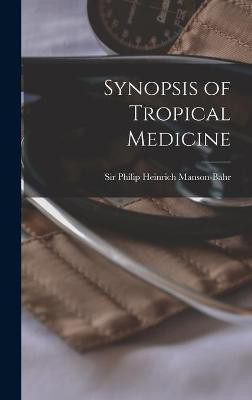 Synopsis of Tropical Medicine(English, Hardcover, unknown)