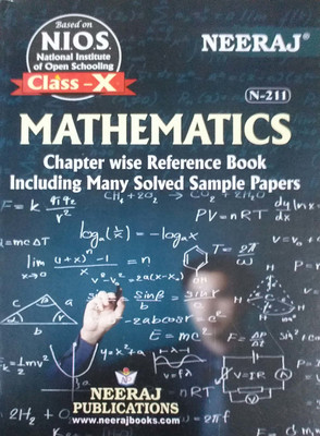 Neeraj NIOS Class 10 Mathematics N 211 Chapter Wise Reference Book Including Many Solved Sample Papers Based On National Institute Of Open Schooling (Paperback, Neeraj Publication)(Paperback, Neeraj Publications)