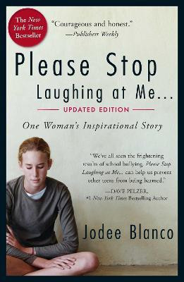 Please Stop Laughing at Me(English, Paperback, Blanco Jodee)