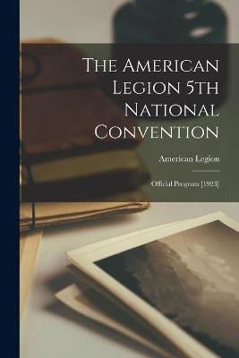 The American Legion 5th National Convention(English, Paperback, unknown)