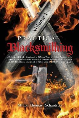 Practical Blacksmithing Vol. I(English, Paperback, Richardson Milton Thomas)