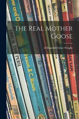 The Real Mother Goose(English, Paperback, unknown)