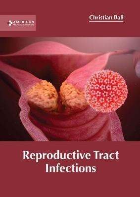 Reproductive Tract Infections(English, Hardcover, unknown)