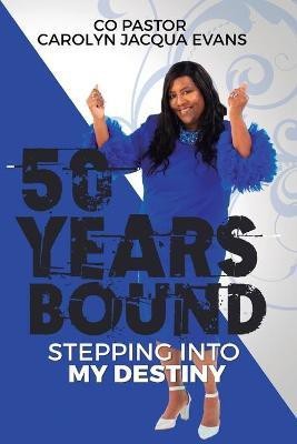 50 Years Bound(English, Paperback, Evans Carolyn)