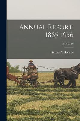 Annual Report. 1865-1956; 48(English, Paperback, unknown)