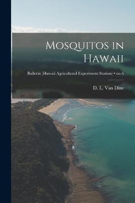 Mosquitos in Hawaii; no.6(English, Paperback, unknown)