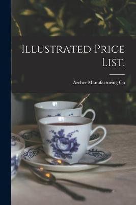Illustrated Price List.(English, Paperback, unknown)