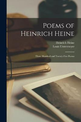 Poems of Heinrich Heine(English, Paperback, Heine Heinrich 1797-1856)