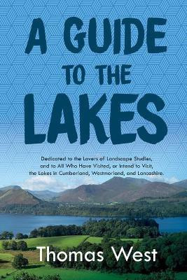 A Guide to the Lakes(English, Paperback, West Thomas)