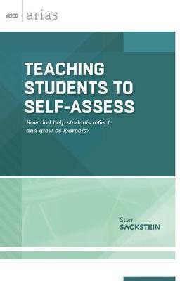 Teaching Students to Self-Assess(English, Paperback, Sackstein Starr)