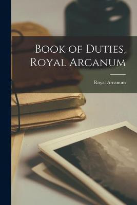 Book of Duties, Royal Arcanum [microform](English, Paperback, unknown)