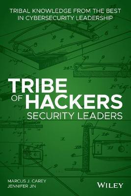 Tribe of Hackers Security Leaders(English, Paperback, Carey Marcus J.)