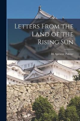 Letters From the Land of the Rising Sun(English, Paperback, unknown)