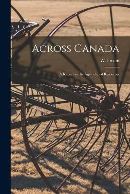 Across Canada [microform](English, Paperback, unknown)