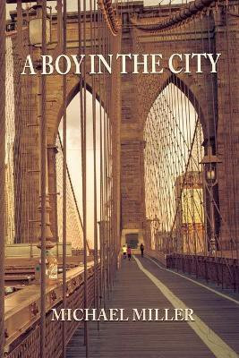 A Boy in the City(English, Paperback, Miller Michael)
