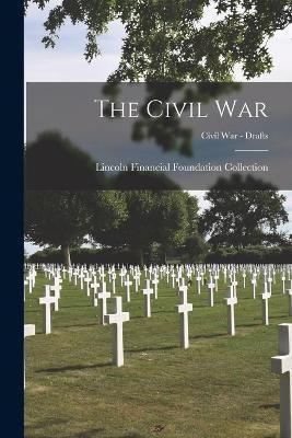 The Civil War; Civil War - Drafts(English, Paperback, unknown)