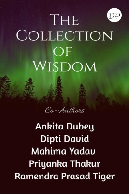 The Collection of Wisdom(English, Paperback, Co-authors)